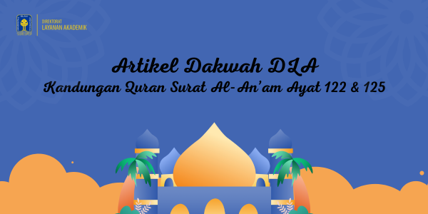 Kandungan Surah Al-An’am Ayat 122 & 125
